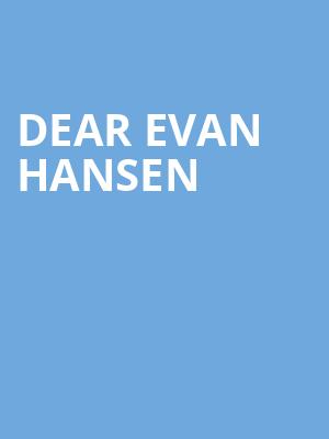 Dear Evan Hansen, Carol Morsani Hall, Tampa