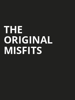 The Original Misfits Poster