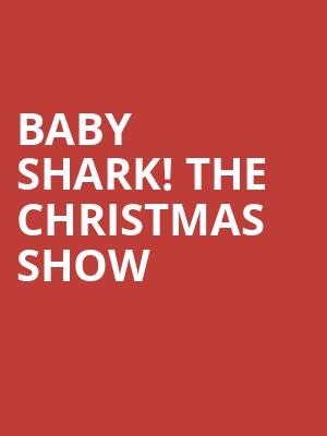 Baby Shark The Christmas Show, Ferguson Hall, Tampa
