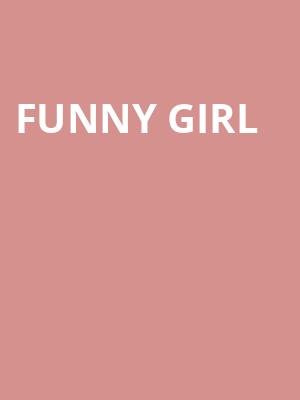 Funny Girl, Jaeb Theater, Tampa