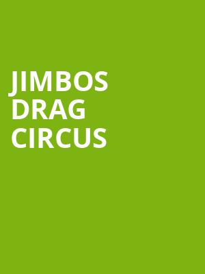 Jimbos Drag Circus, Ferguson Hall, Tampa