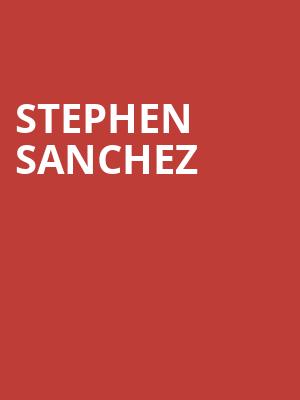 Stephen Sanchez Poster