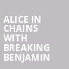 Alice in Chains with Breaking Benjamin, MidFlorida Credit Union Amphitheatre, Tampa