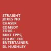 Straight Jokes No Chaser Comedy Tour Mike Epps Cedric The Entertainer DL Hughley, Amalie Arena, Tampa